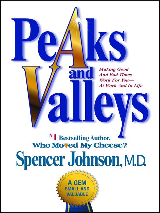 Title details for Peaks and Valleys by Spencer Johnson - Available